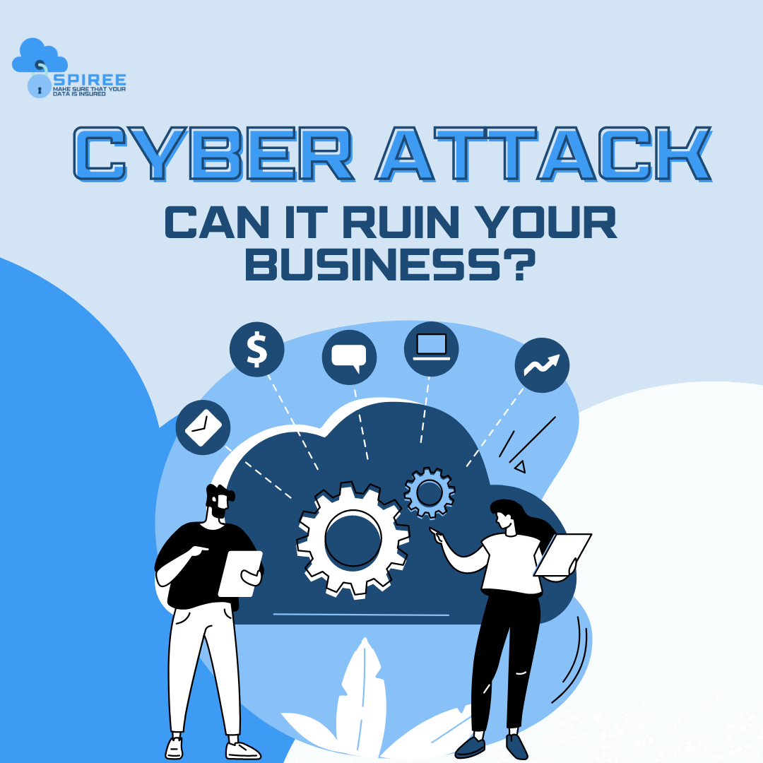 Can a cyberattack ruin your business? More than you’d think!
