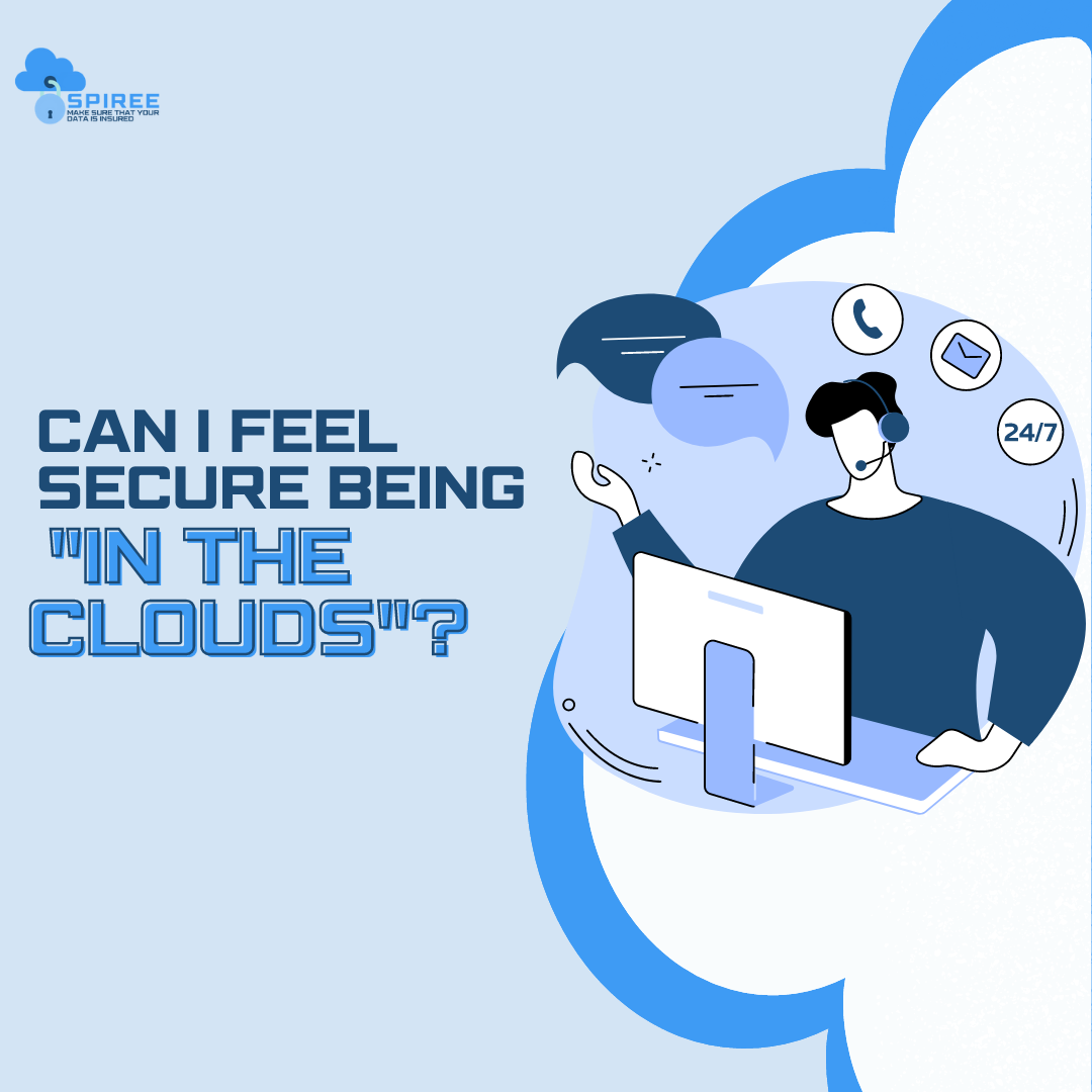 Can I feel secure being „in the clouds”?